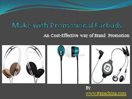 Make with Promotional Earbuds