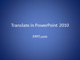 How to Translate PowerPoint