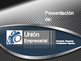 Presentacion de Union Empresarial