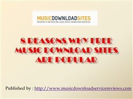 8 reasons why free music download sites are.pptx