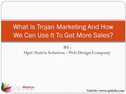 What Is Trojan Marketing And How We Can Use It To Get More Sales?
